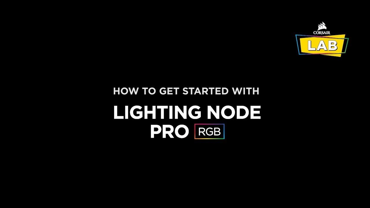 How To Install and Set Up the CORSAIR Lighting Node PRO RGB Lighting Controller
