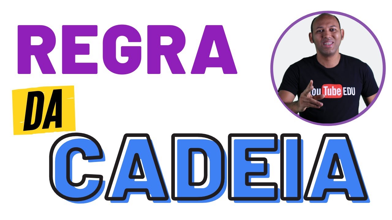 REGRA DA CADEIA | DERIVADA