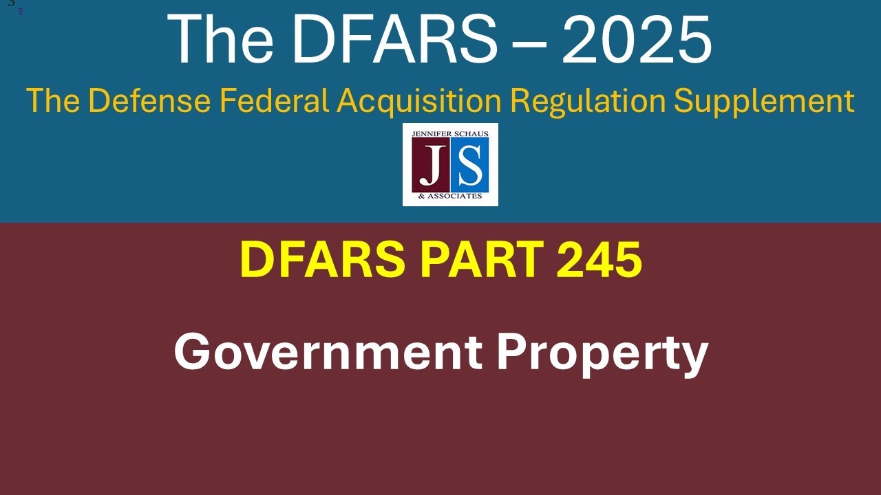 2025  DFARS Part 245, Government Property