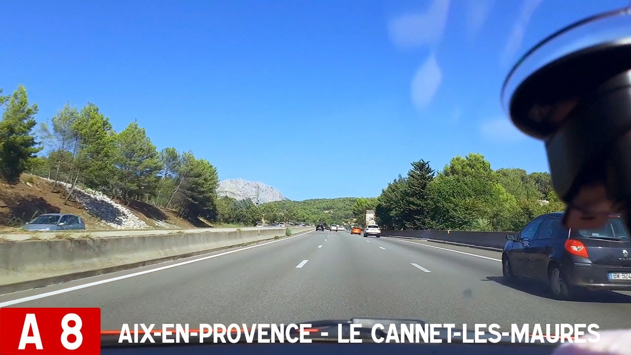 A8 | Aix-en-Provence - Le Cannet-des-Maures [France Timelaps]