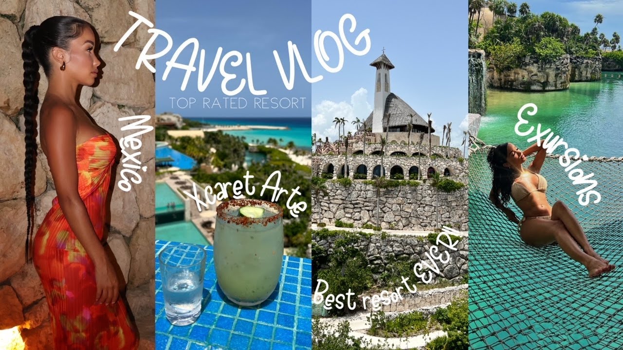 TRAVEL VLOG| BEST RESORT IN MEXICO! + XCARET ARTE + PLAYA DEL CARMEN + WILD EXCURSIONS + FOOD & MORE