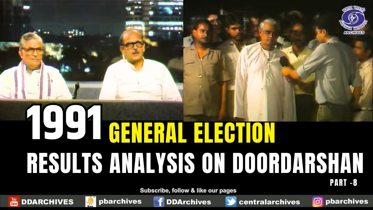 1991 General Election Results Analysis on Doordarshan - Part 8