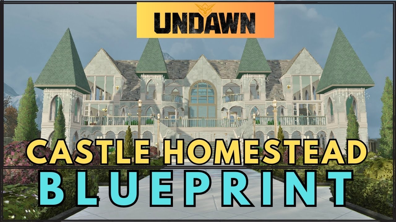 CASTLE HOMESTEAD BLUEPRINT | UNDAWN