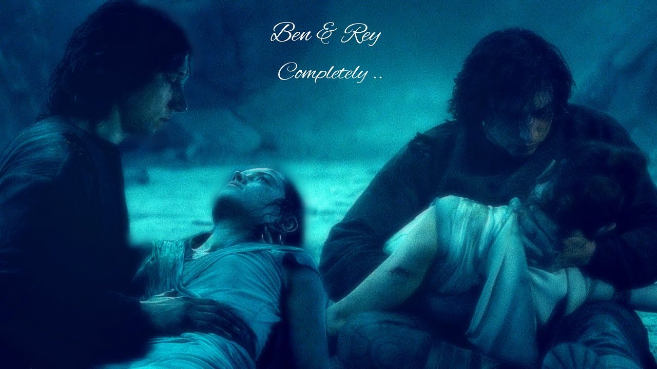 Ben & Rey ❤ Completely
