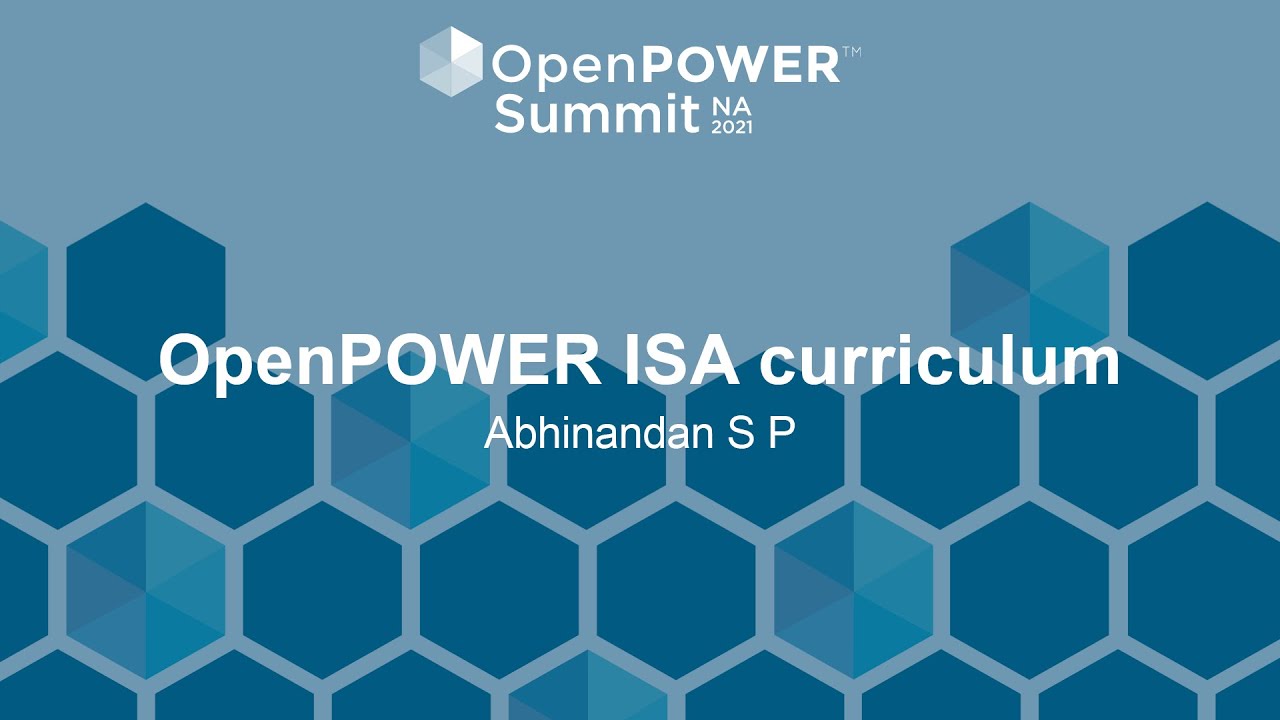 OpenPOWER ISA curriculum - Abhinandan S P