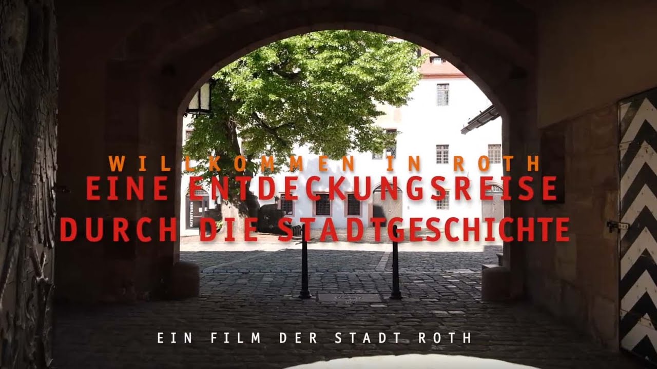 Willkommen in Roth - Eine Entdeckungsreise durch die Stadtgeschichte