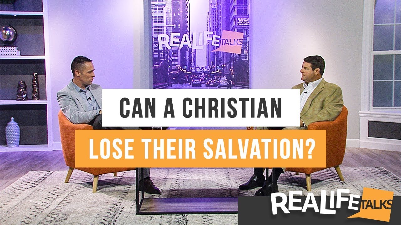 Real Life Talks | Can a Christian lose their salvation?