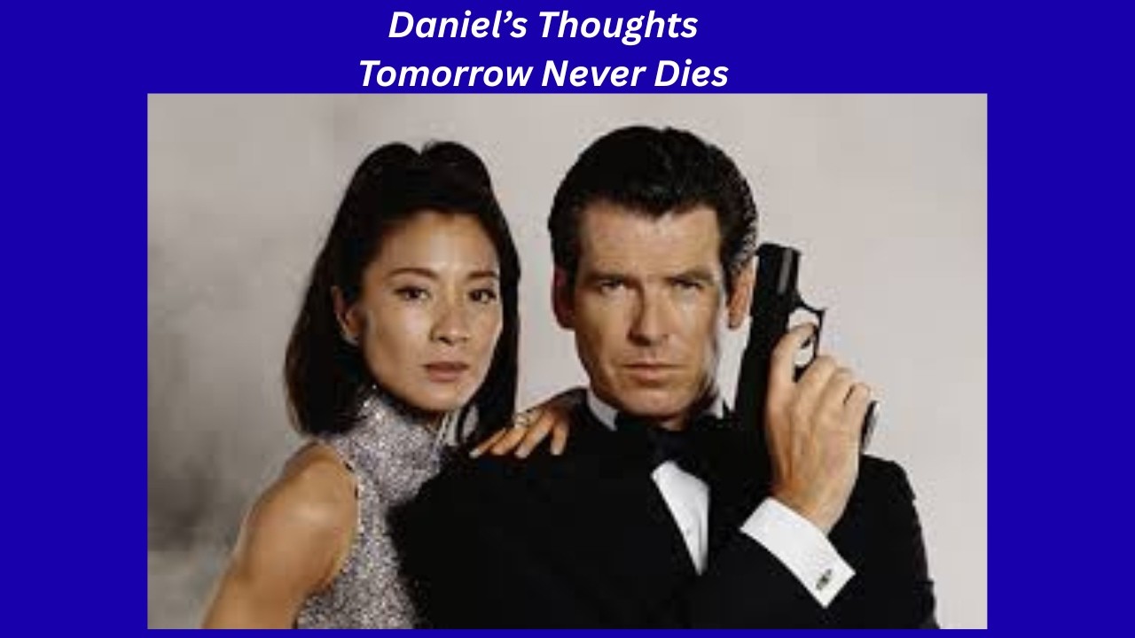 Tomorrow Never Dies: A Fun, Over-the-Top, James Bond Film