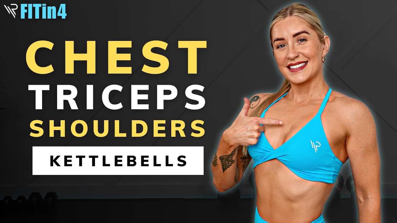 Chest, Triceps and Shoulders Kettlebell Supersets | Day 1 & 15 FITin4 Challenge