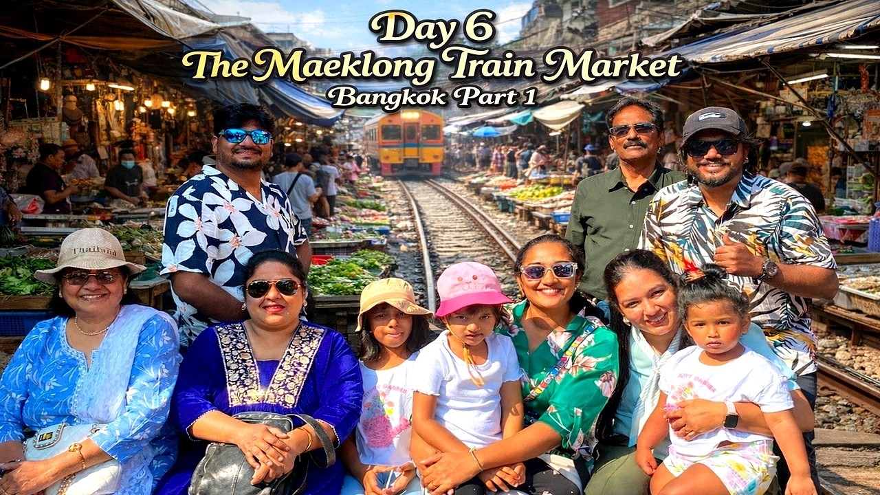 Thailand Trip with Family Day6 | 26th Dec 2025 | Part 1 #maeklongrailwaymarket #bangkok