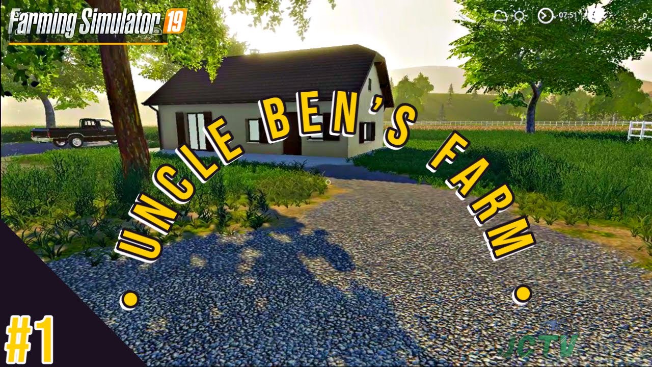 Farming Simulator 19 | Uncle Ben's Farm | Ep. 1 | Uncle Ben is DEAD!!!!