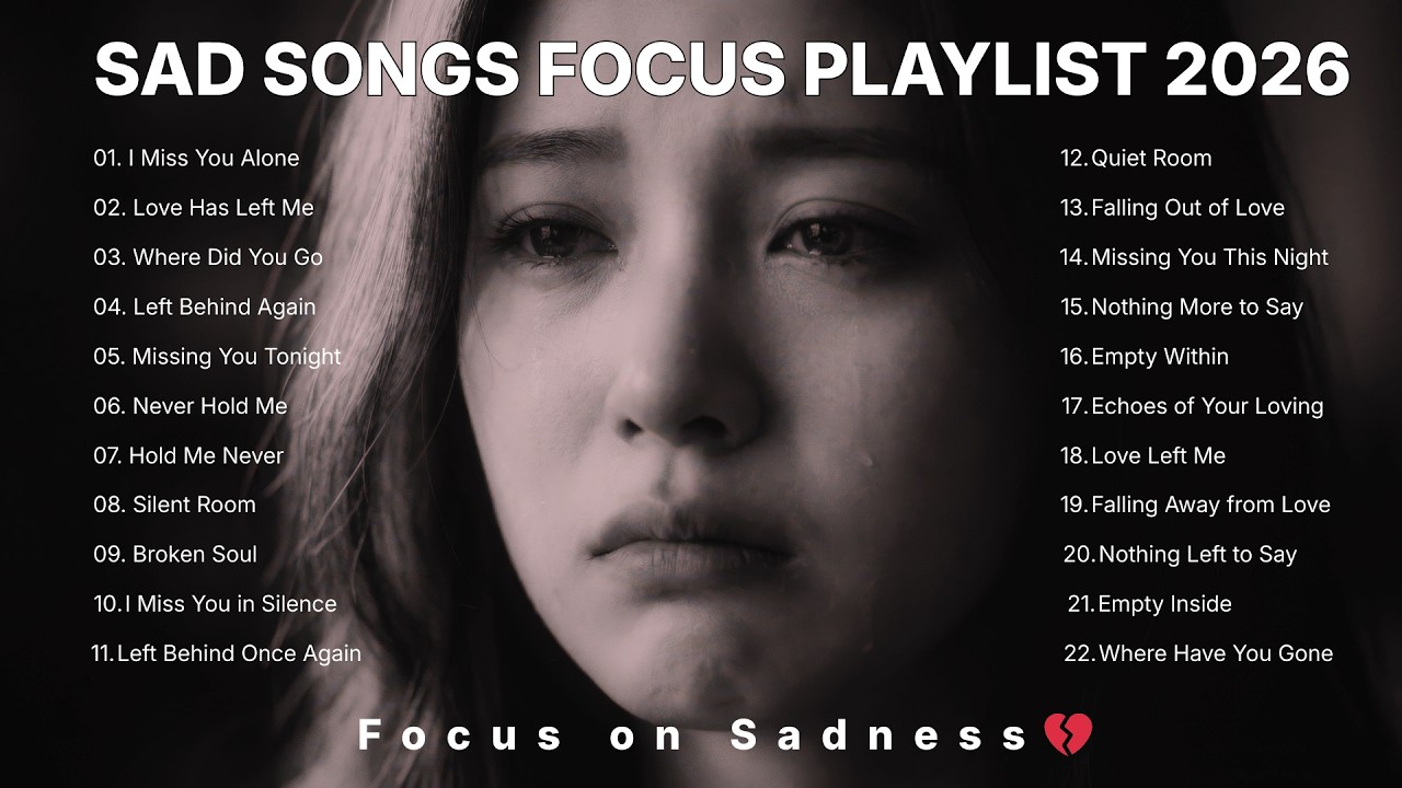 Sad Songs Focus Playlist 2026 | Mories5years | New English Beautiful Songs | Sadness Songs