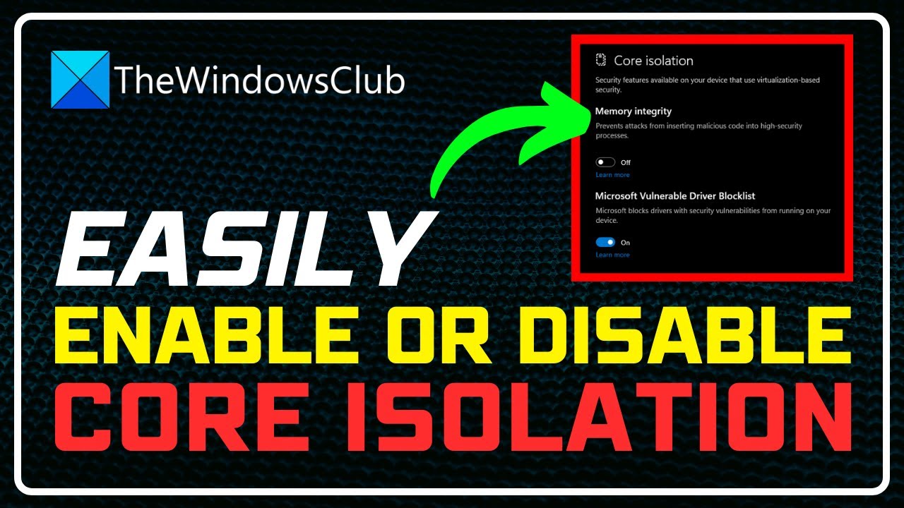 Core Isolation Memory Integrity Page not available in Windows 11