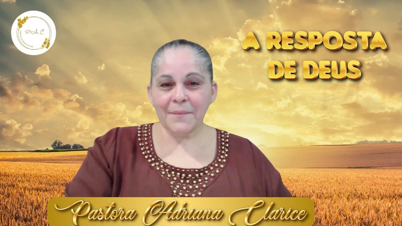 RECEBENDO A GLÓRIA DE DEUS EM JESUS OUVINDO E ATENDENDO I PASTORA ADRIANA CLARICE
