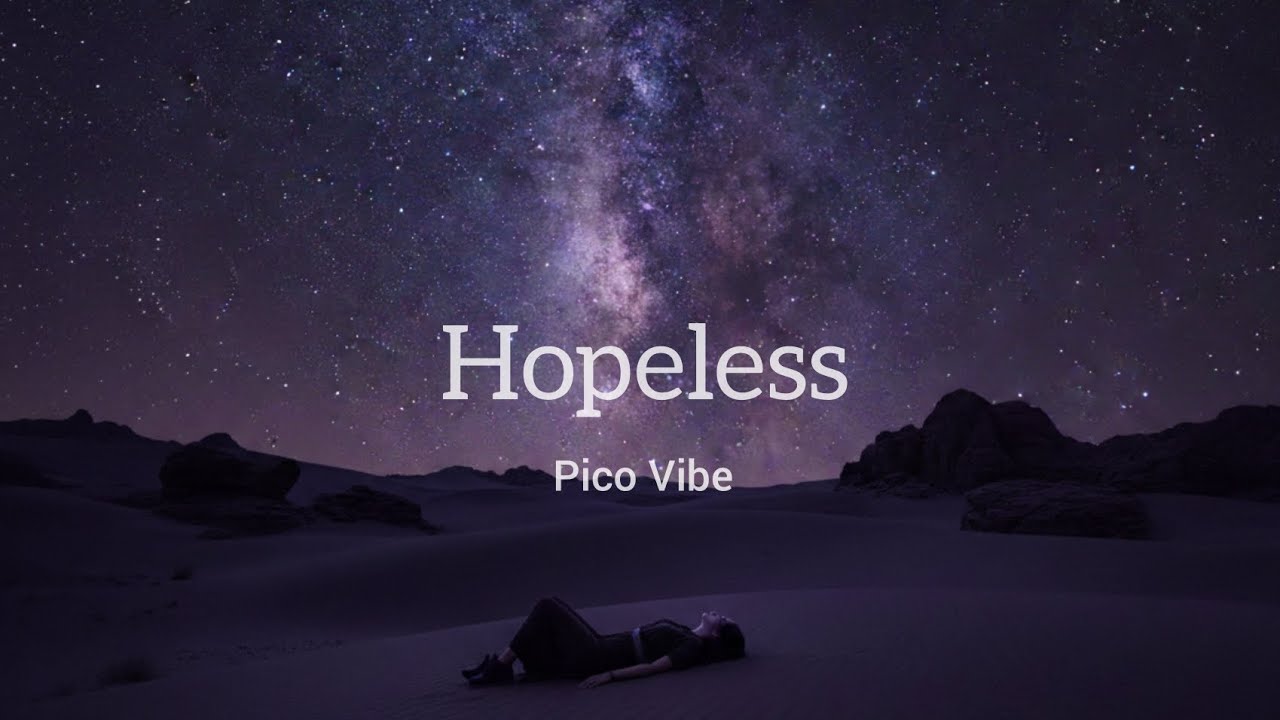 Pico Vibe - Hopeless (Driving music)