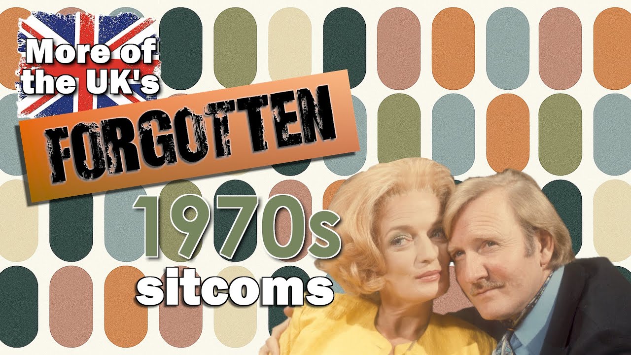 More of The UK’s Forgotten 1970s Sitcoms