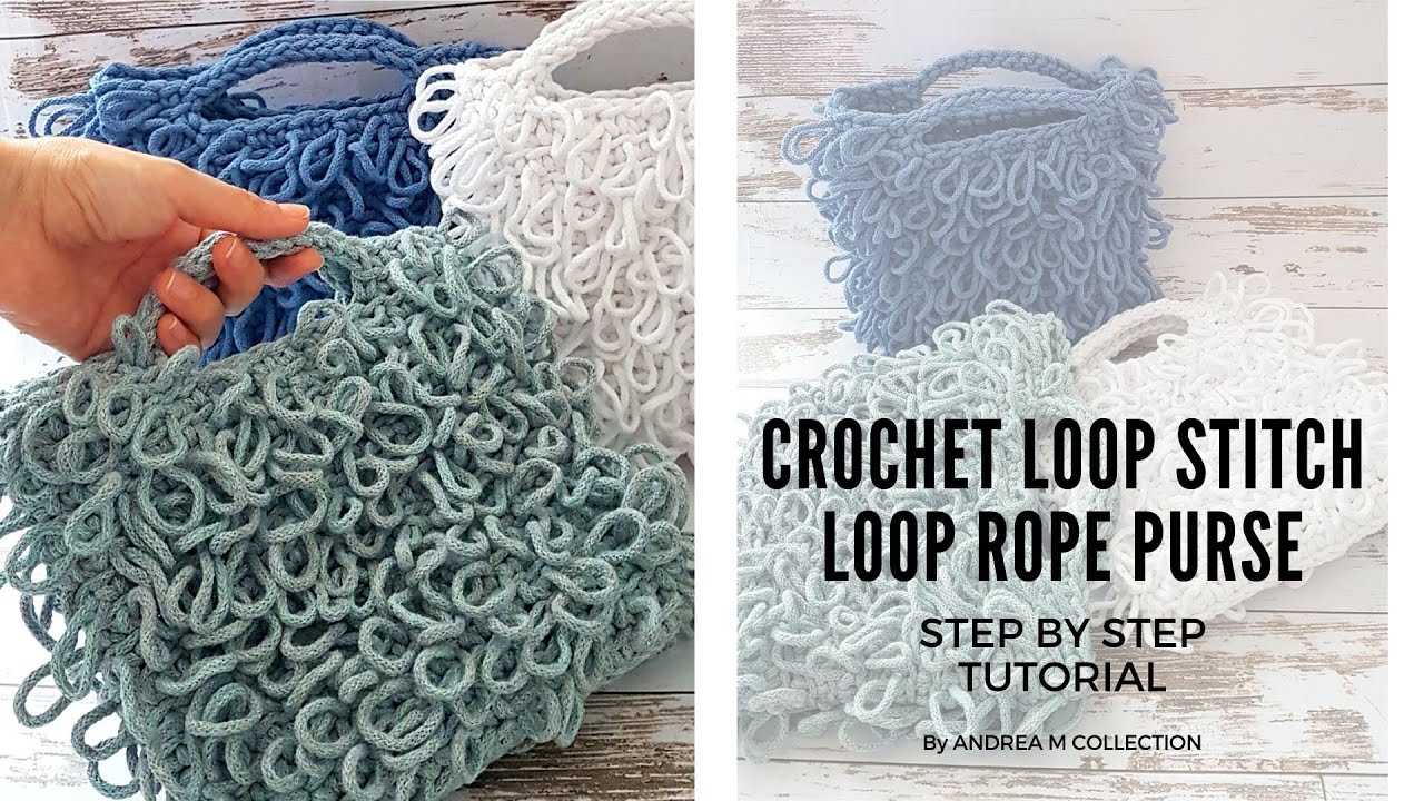 DIY Learn How to Make & Crochet LOOP STITCH, Loop Rope Purse