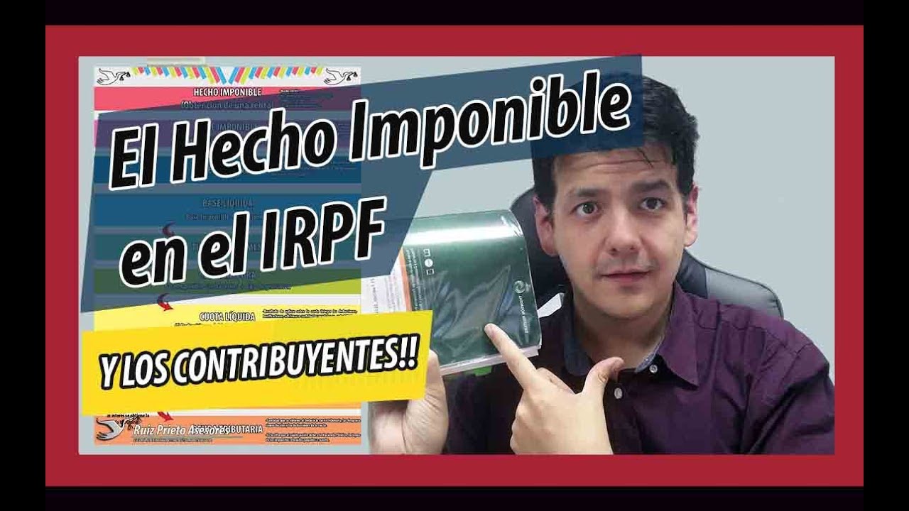 👉 ¿Cuál es el Hecho Imponible y quiénes son los contribuyentes en el IRPF? 👩‍⚖️👨‍⚖️