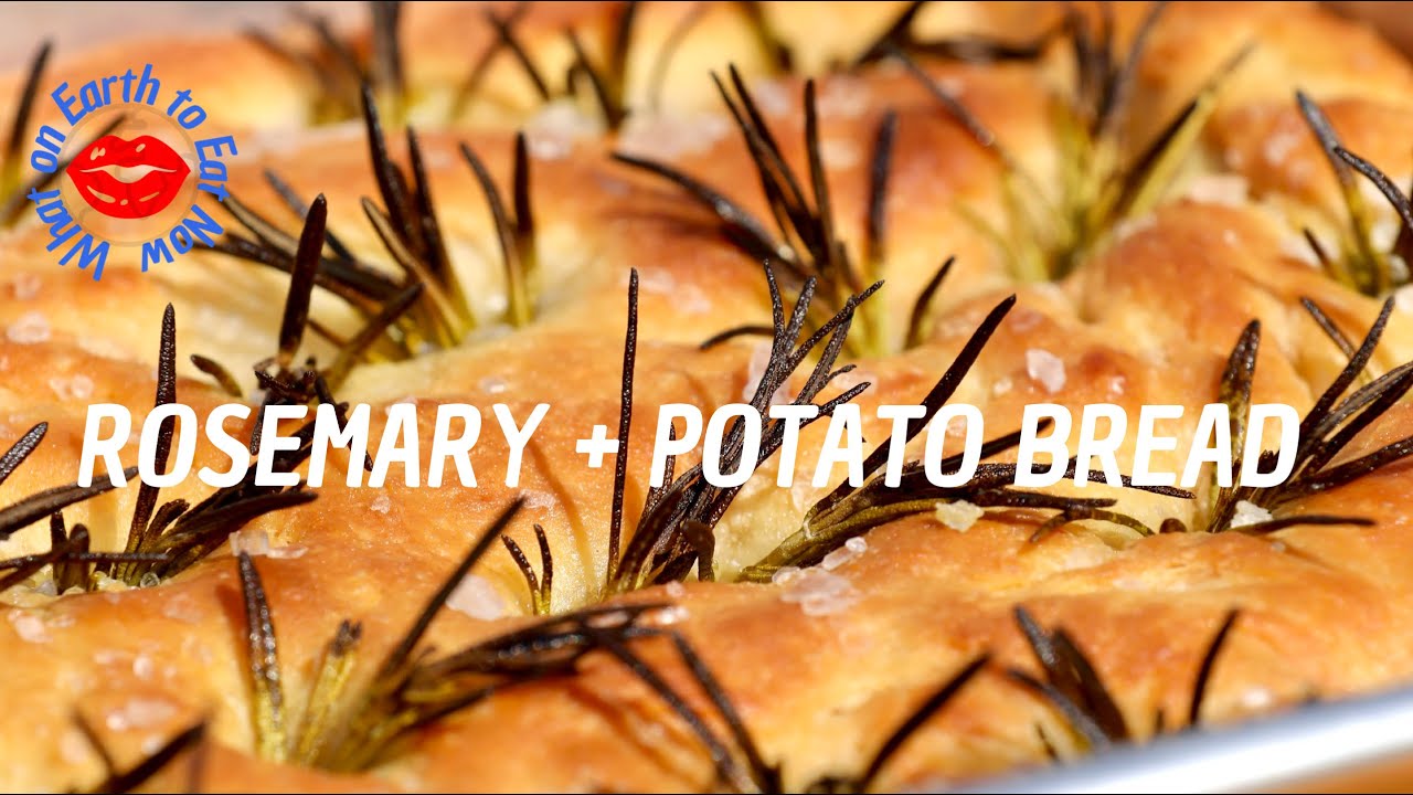 🍞 Rosemary & Potato Bread | What On Earth to Eat Now ®️