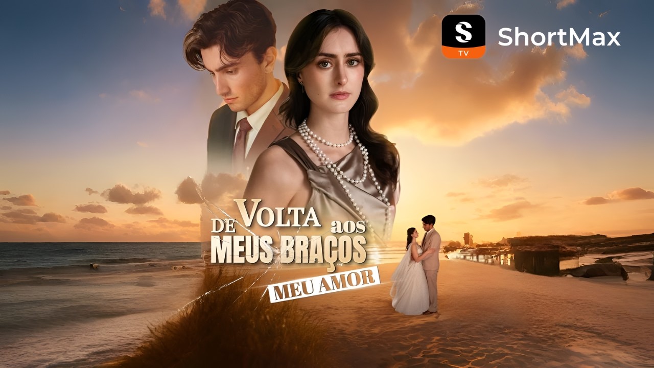 [Dublado]De Volta aos Meus Braços, Meu Amor | ShortMax - Ver dramas e séries
