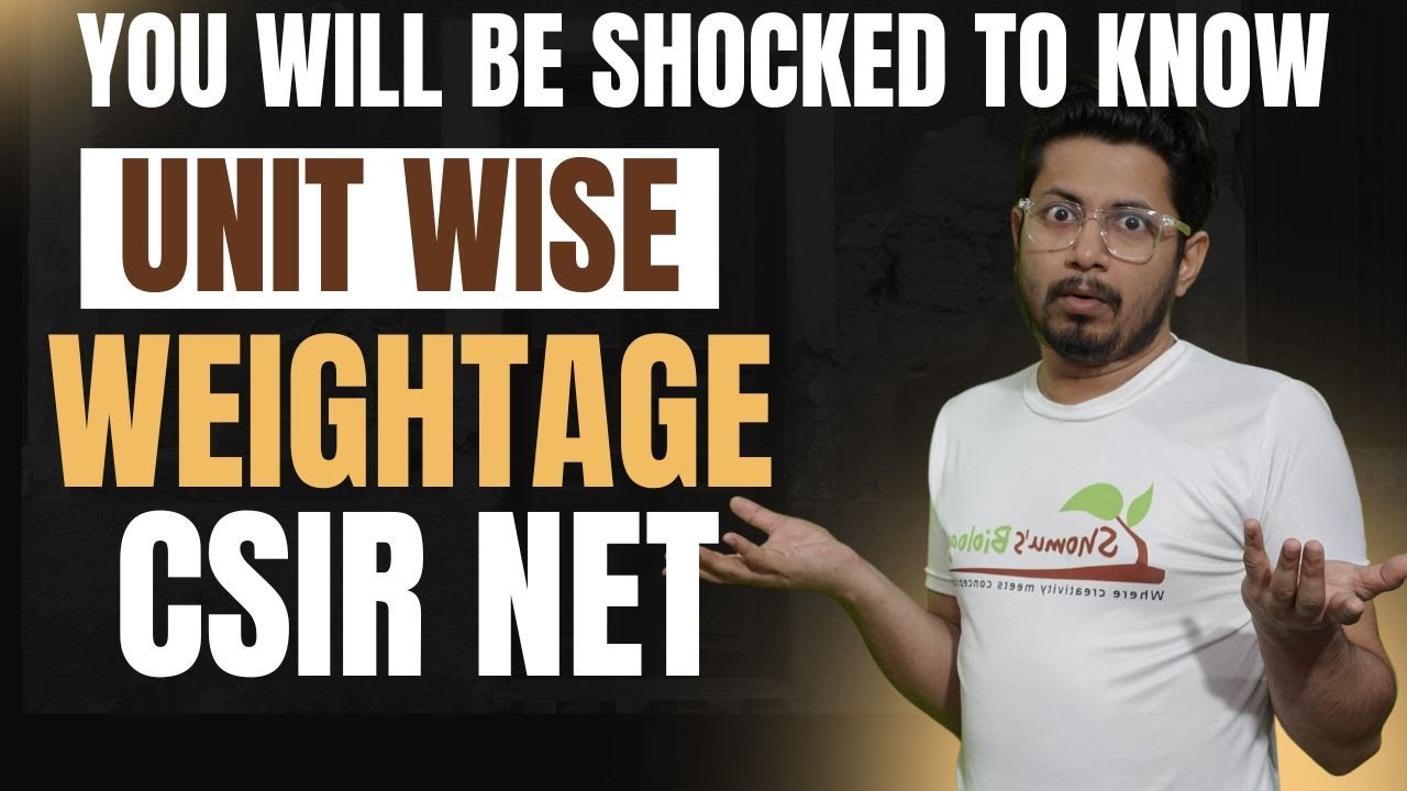 Unit wise marks distribution in csir net life sciences | unit wise weightage | Shocking results!