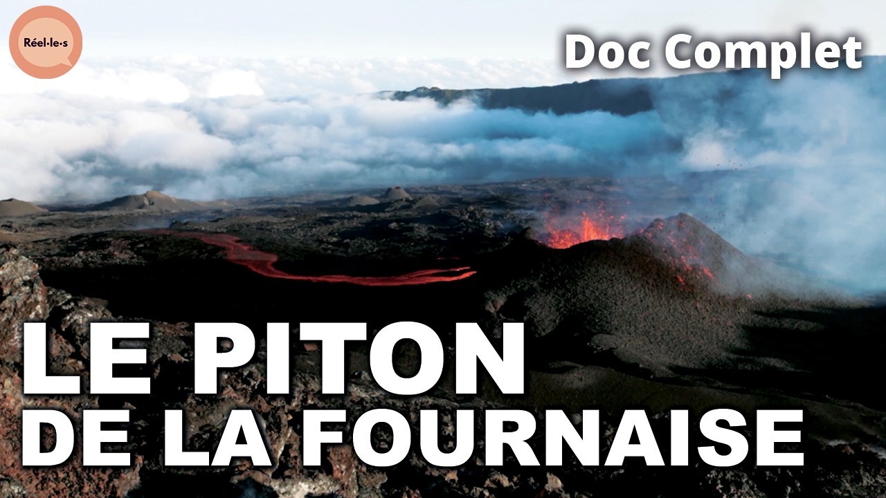 Sécurité et Tourisme : Le Défi du Piton de la Fournaise | Réel·le·s | DOC COMPLET