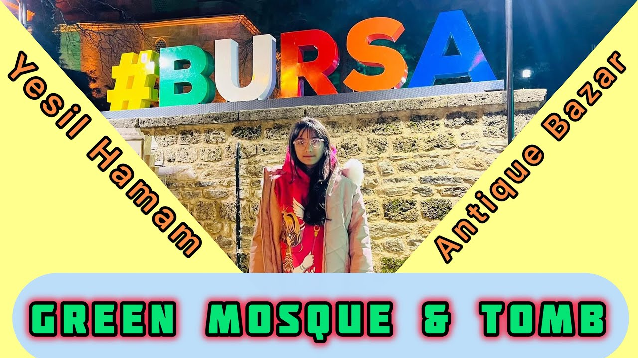 Green Mosque and Tomb |night view of green mosque | Yesil hamam antik bazar #bursa #vlog #turkiye