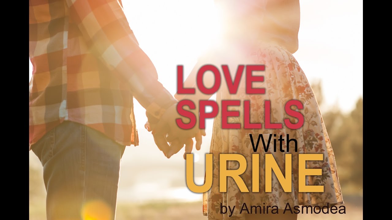 Love Spells with Urine