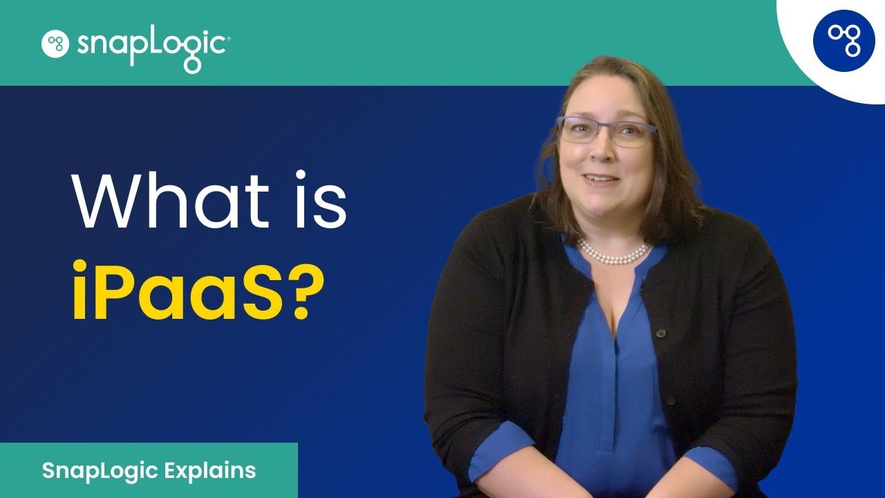 What is iPaaS (Integration Platform as a Service)? [SnapLogic Explains]
