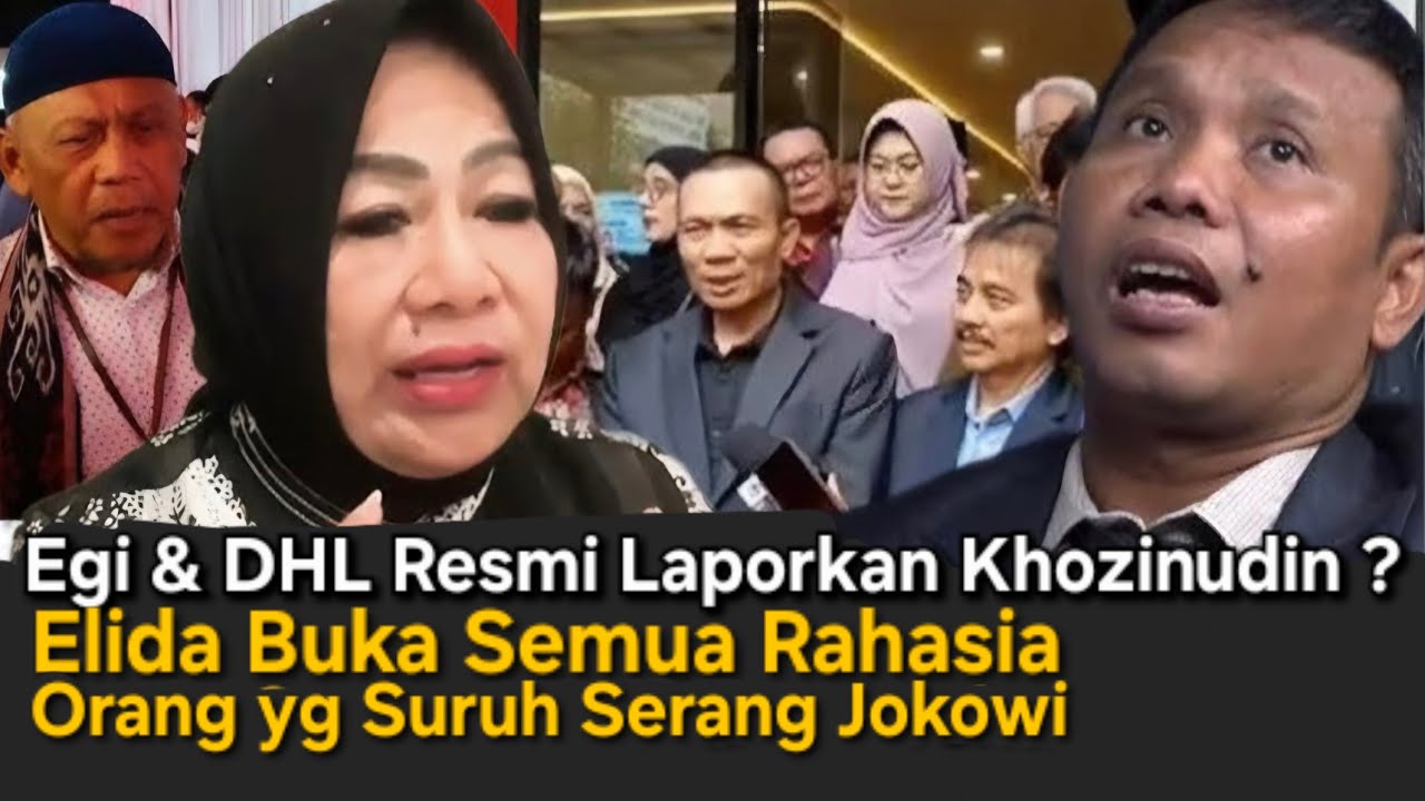 ELIDA NETI BONGKAR SEMUA KEBOBROKAN TIRORIS DAN ORANG YG MENYURUH MEREKA, DHL LAPORKAN KHOZINUDIN