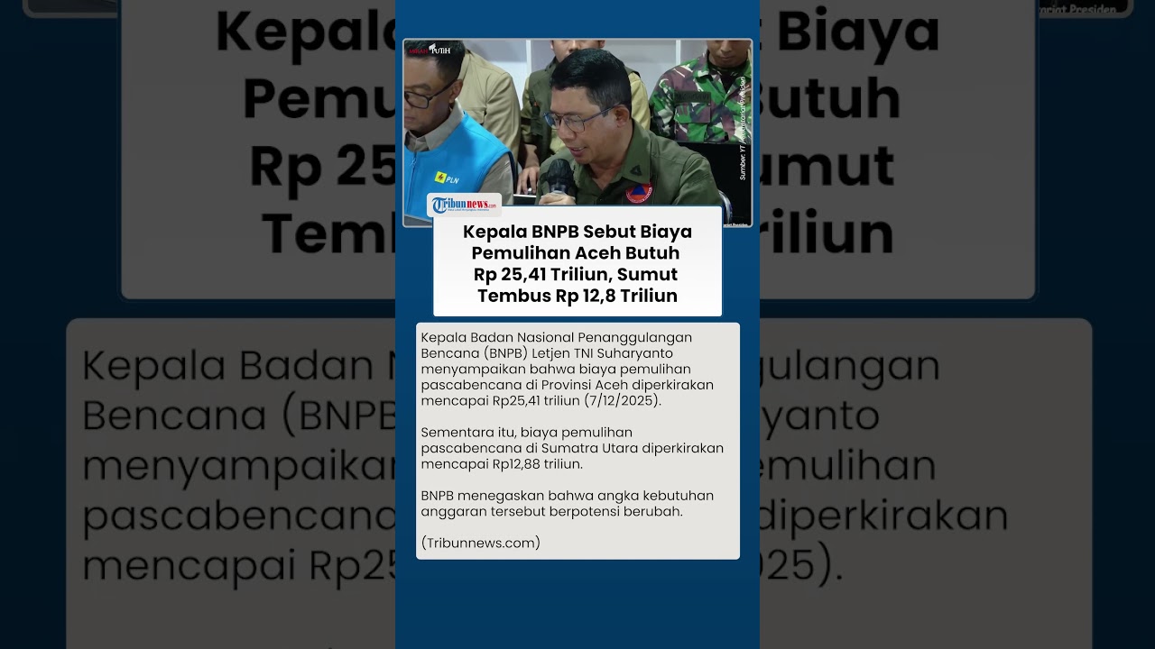 Kebutuhan Anggaran Pemulihan Aceh dan Sumut Capai Puluhan Triliun, BNPB: Masih Bisa Berubah