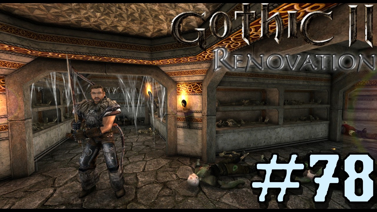 78 | Lord Inubis's Crypt | Gothic 2 Renovation | (Gothic II Mod 2026 ENGLISH)
