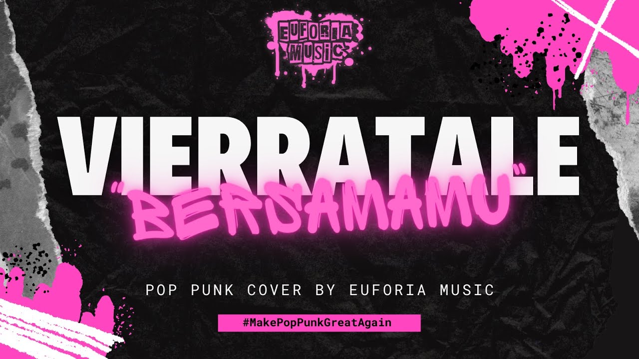 VIERRATALE - BERSAMAMU (POP PUNK COVER)