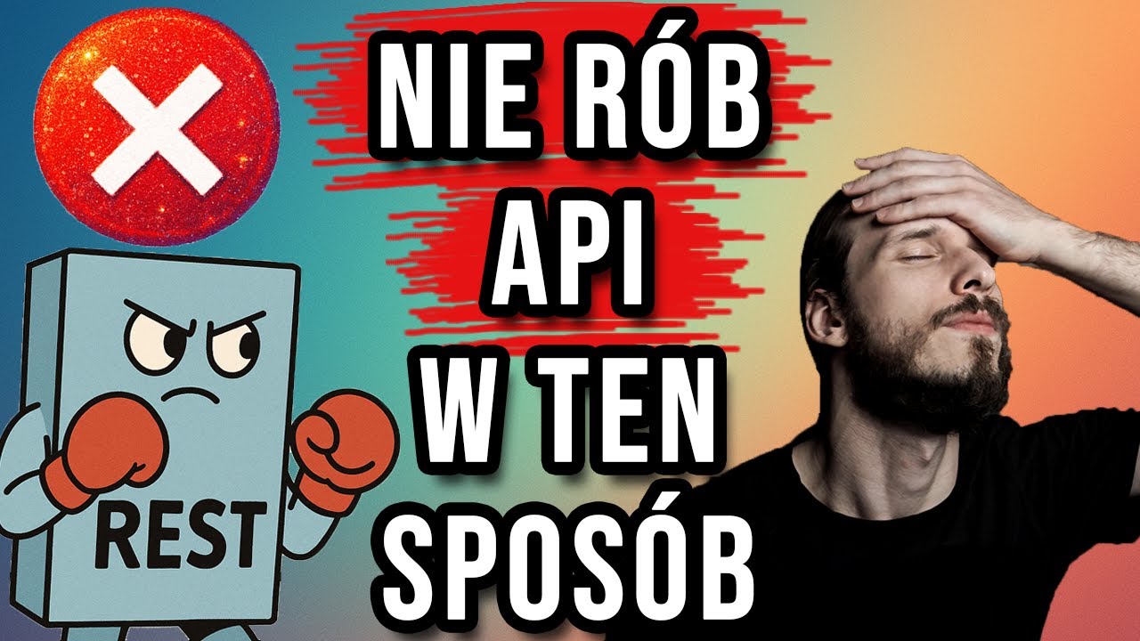 Jak POPRAWNIE projektować API? 15 rzeczy, które MUSISZ ogarnąć