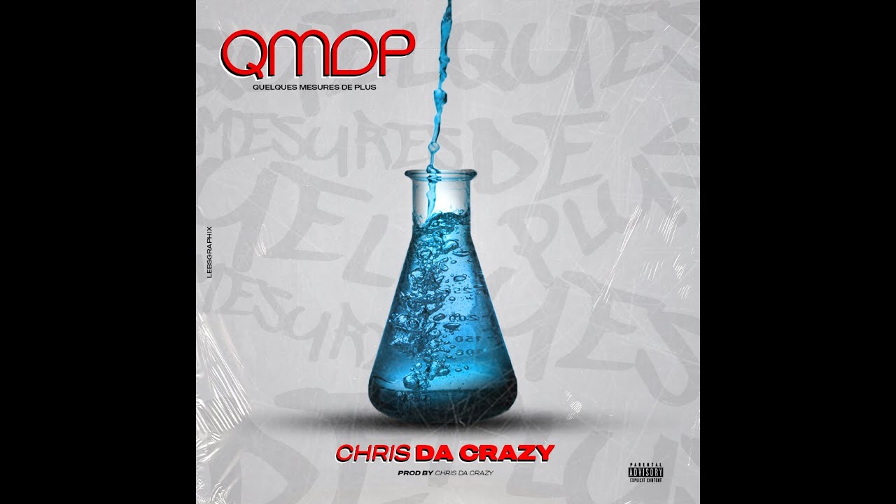 CHRIS DA CRAZY - QMDP (QUELQUES MESURES DE PLUS) (Audio Officiel)
