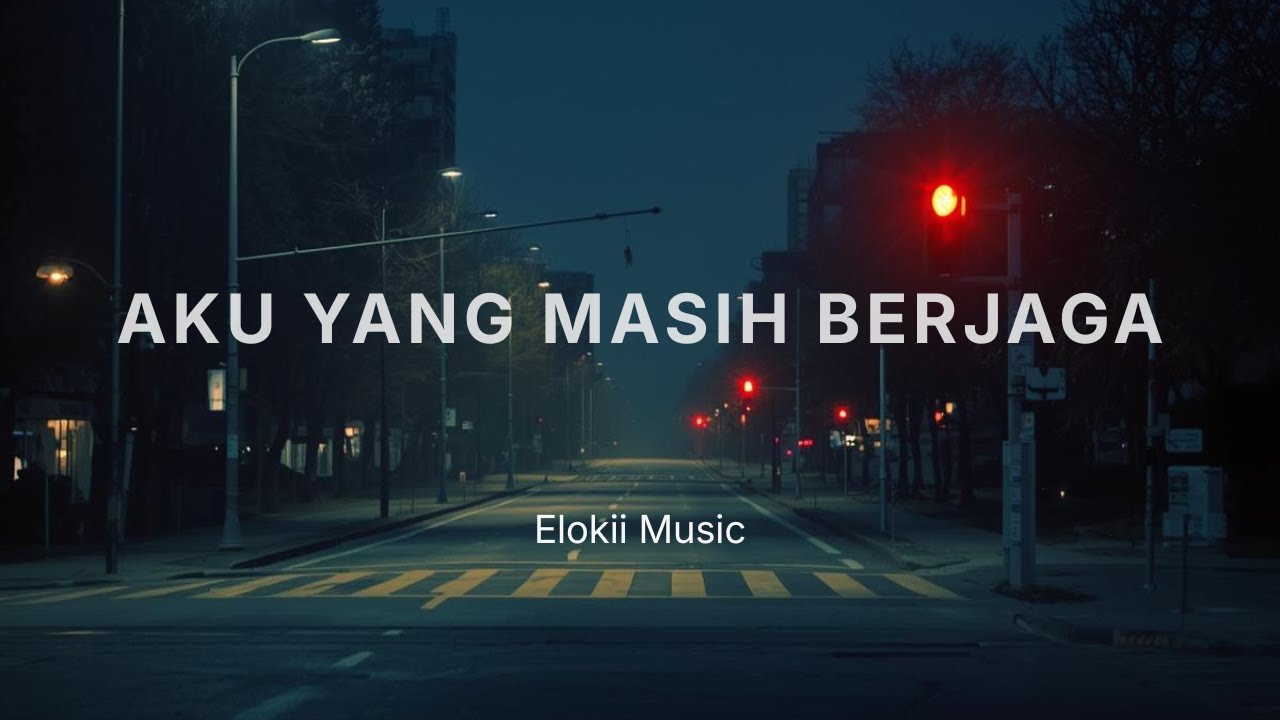 Aku Yang Masih Berjaga | Lagu Ambient Untuk Yang Belum Mahu Tidur