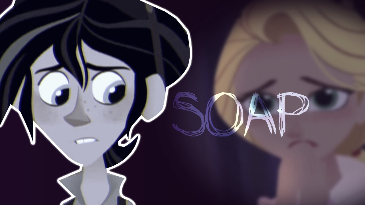 [amv]TANGLED | SOAP.