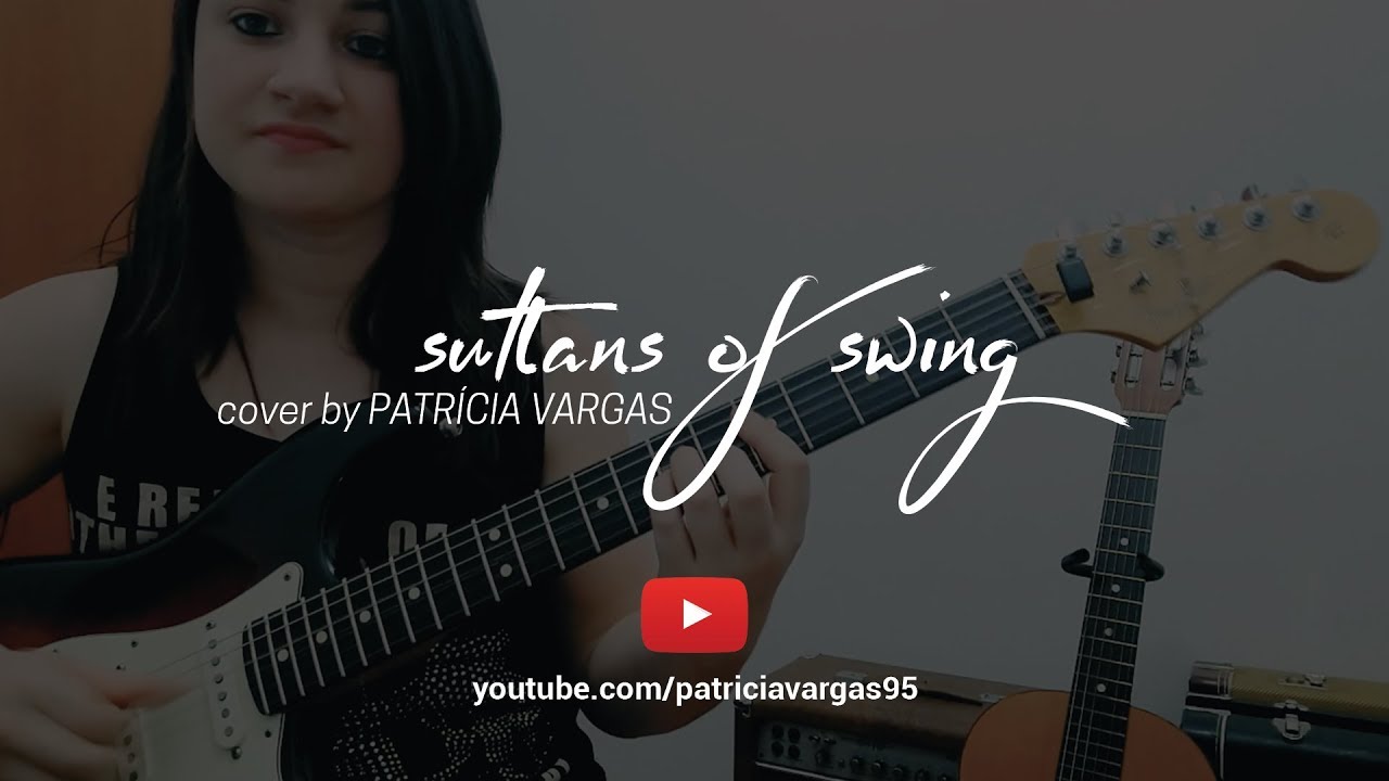 Sultans Of Swing - Dire Straits (Guitar Cover) by Patrícia Vargas