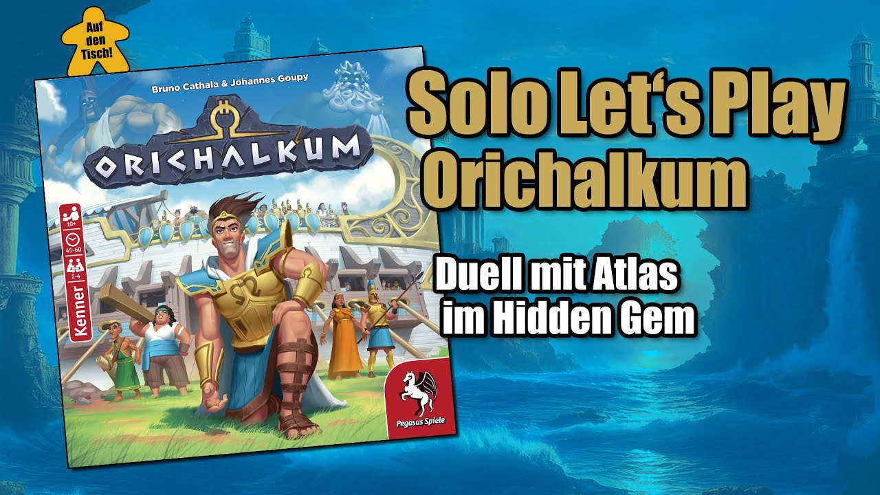 Solo Let's Play 🎲 Orichalkum | Atlas vs. Andre im Hidden Gem | Auf den Tisch!