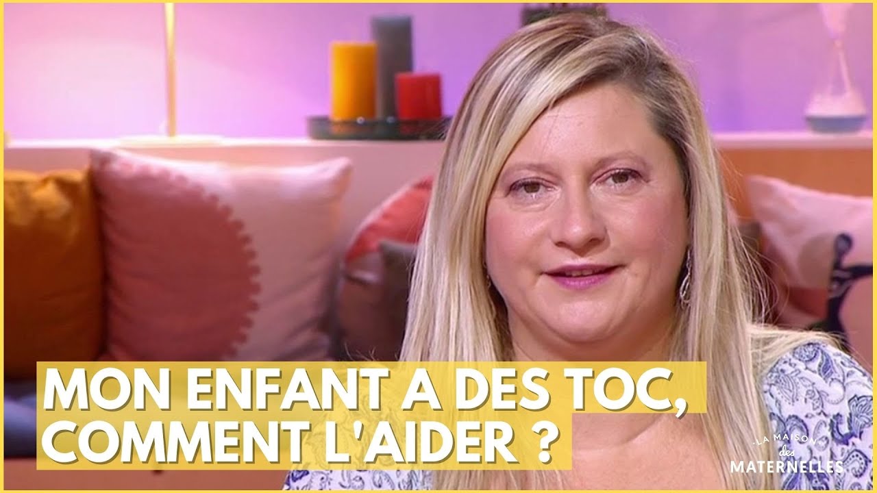 Mon enfant a des TOC, comment l'aider ? - La Maison des maternelles #LMDM
