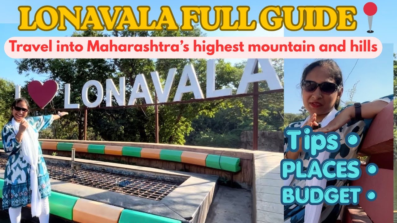 Lonavala Tourist Places | Best Places, Budget, Tips & Full Itinerary 