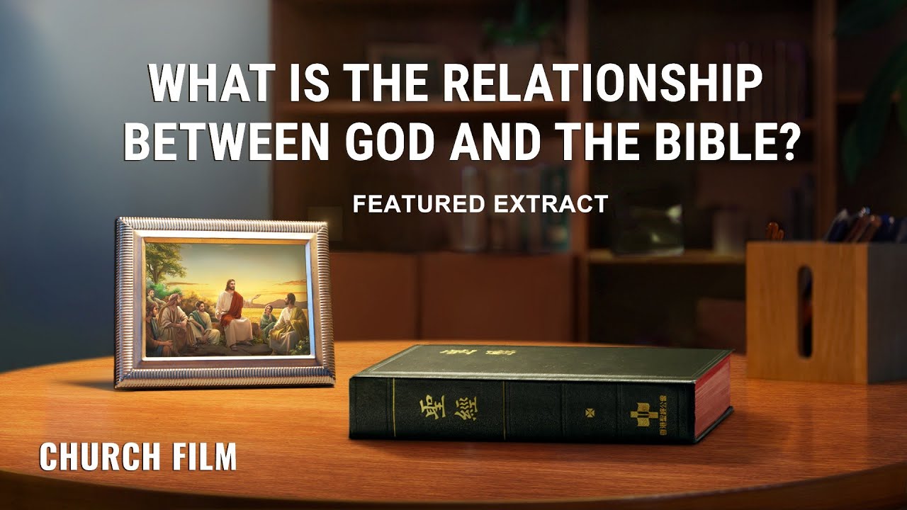 Christian Movie | What Is the Relationship Between God and the Bible? (Highlights)