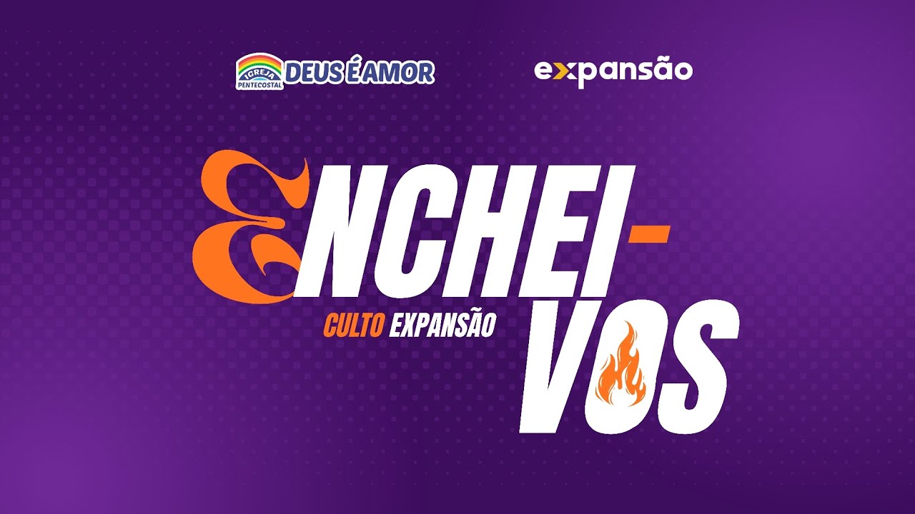 Culto Expansão: Enchei-vos | IPDA Jundiaí Mirim