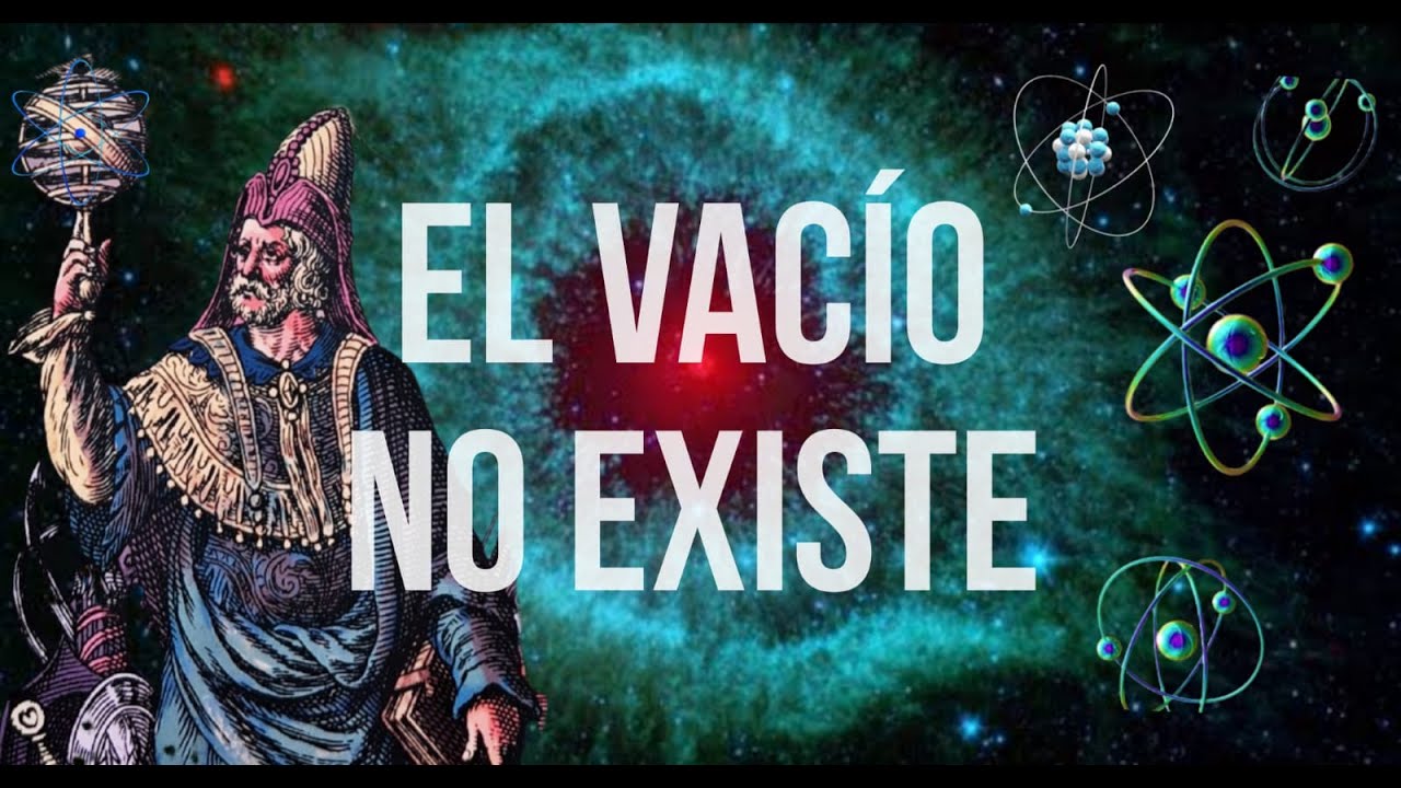 La Inexistencia Del Vacío. Física Cuántica y Filosofía Hermética ¿Hermes ya lo Sabía? (No es IA)