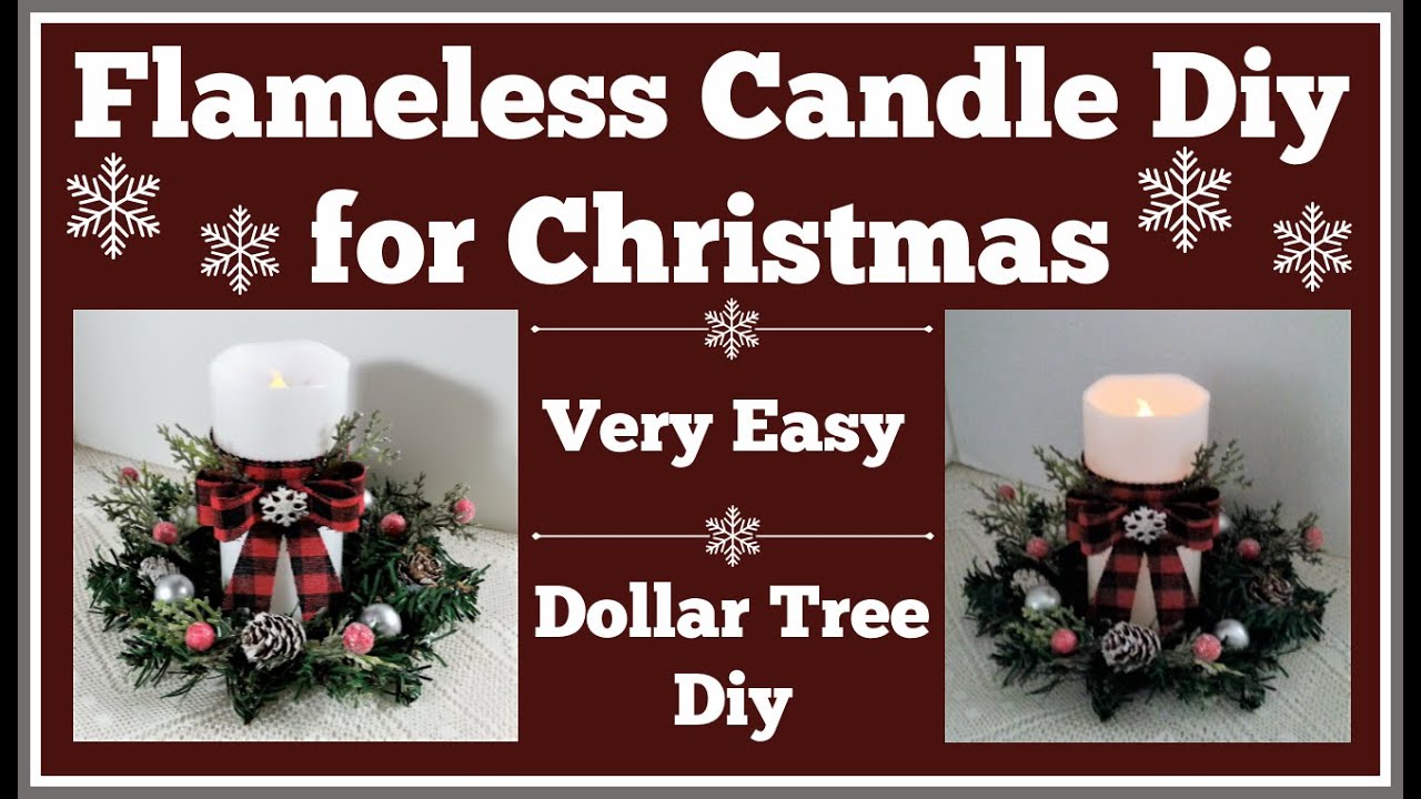 Christmas Flameless Candle Centerpiece Diy Very Easy
