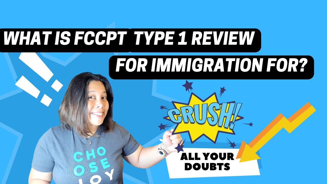 Is FCCPT Type 1 Review for Immigration The Right Service For You? (Find Out Now!)