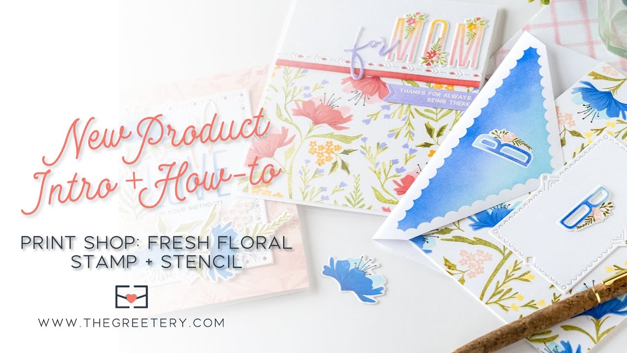 New Product Intro + How-to: Print Shop Fresh Floral Stamp + Stencil set