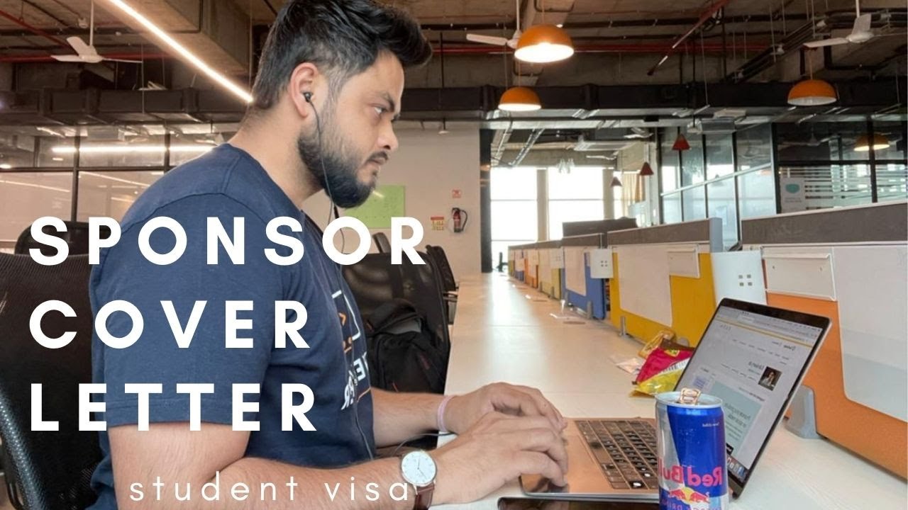 How to write a SPONSOR Cover Letter for student visa?