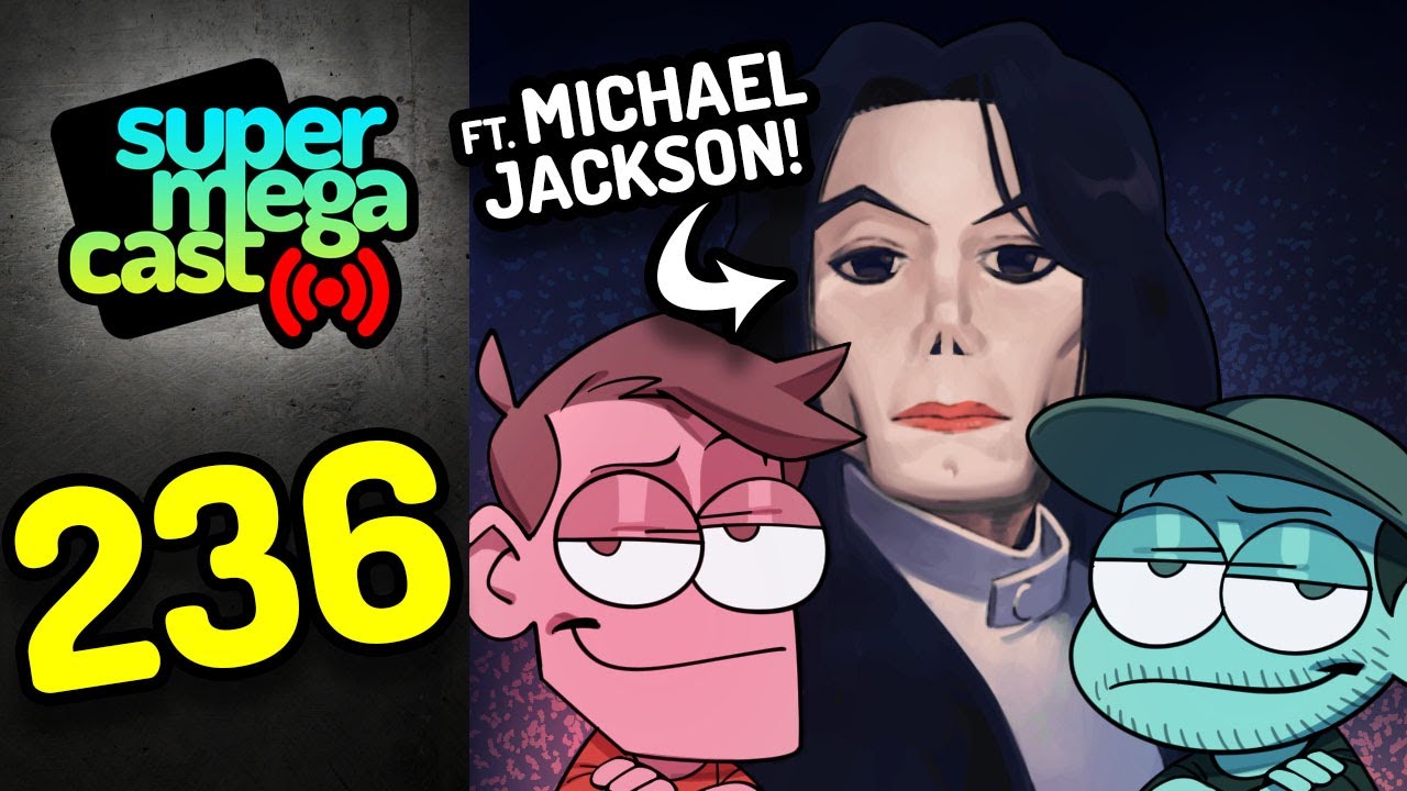 SuperMegaCast - EP 236: Special Guest: MICHAEL JACKSON