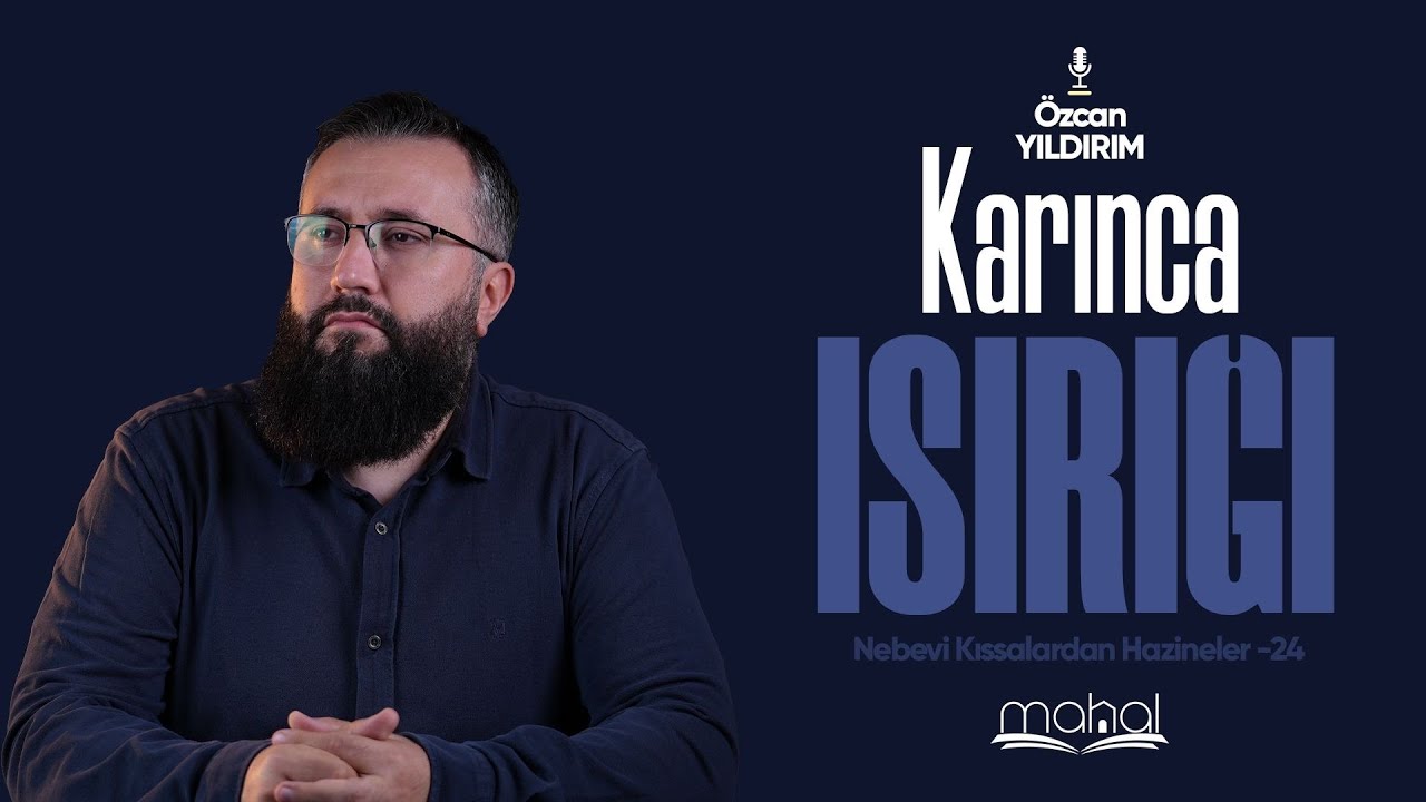 Karınca Isırığı | ✨Nebevi Kıssalardan Hazineler✨ | 🎙️ Özcan Yıldırım